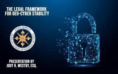 Jody R. Westby Argues that Additional Legal Framework is Necessary for Geo-Cyber Stability at Daniel Morgan Graduate School event